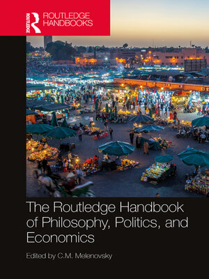 cover image of The Routledge Handbook of Philosophy, Politics, and Economics